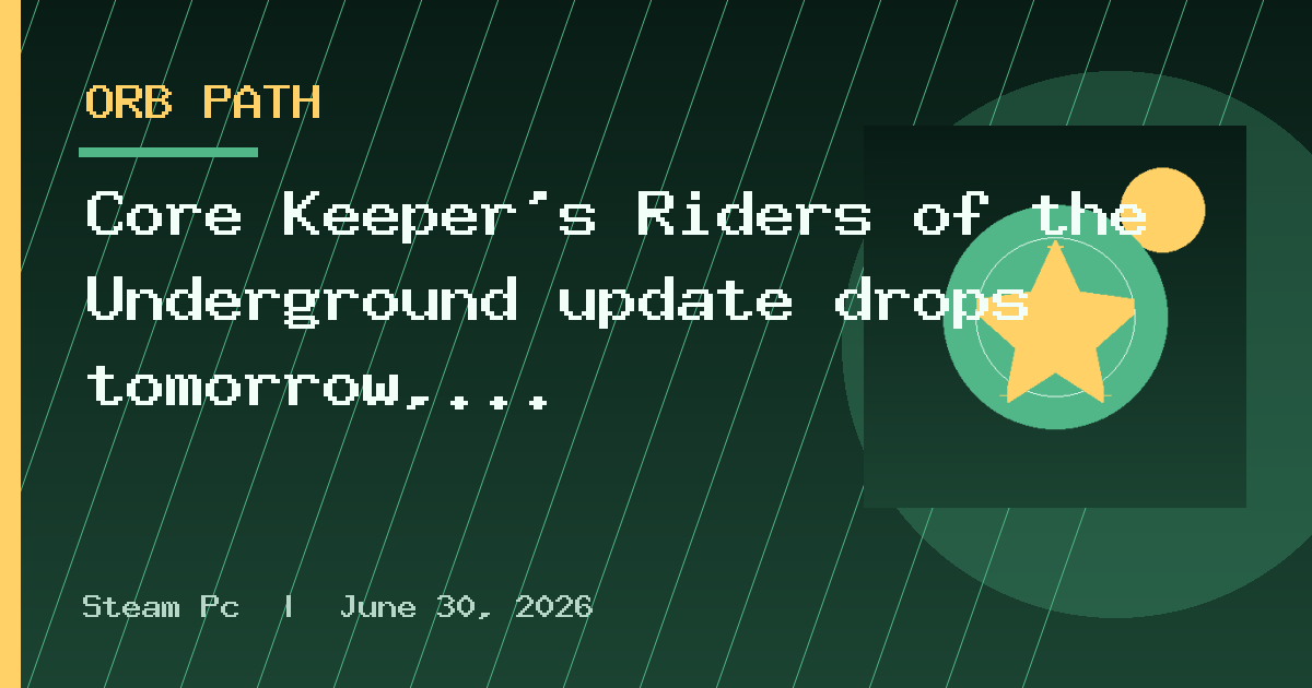 Core Keeper's Riders of the Underground update drops tomorrow, and you can get