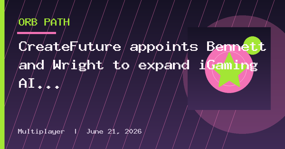 CreateFuture appoints Bennett and Wright to expand iGaming AI consultancy
