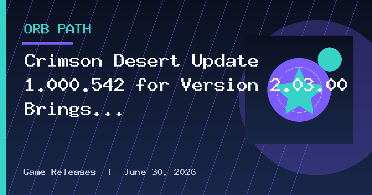 Crimson Desert Update 1.000.542 for Version 2.03.00 Brings Bug Fixes