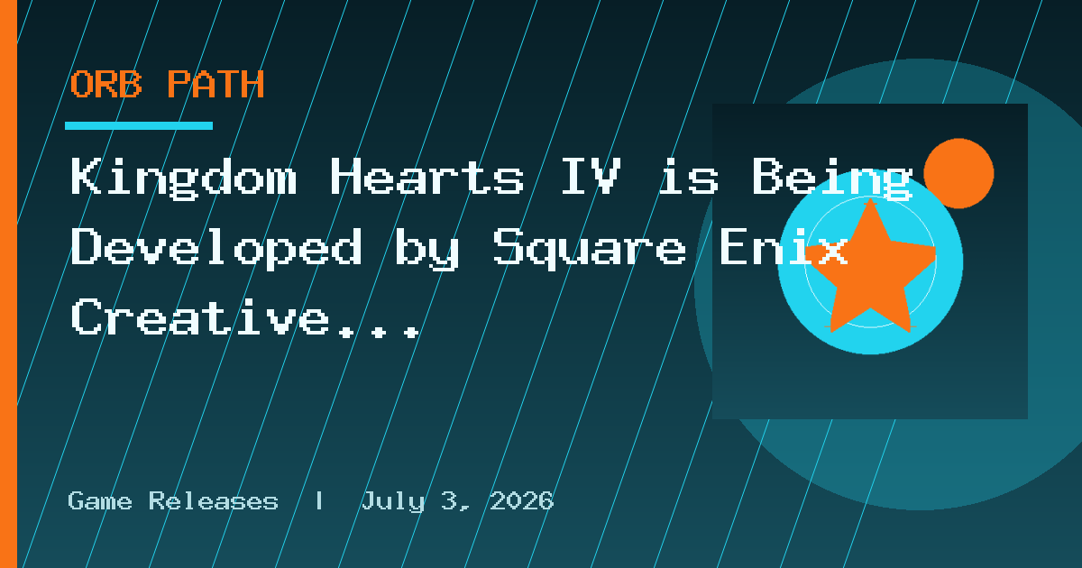 Kingdom Hearts IV is Being Developed by Square Enix Creative Studio 1