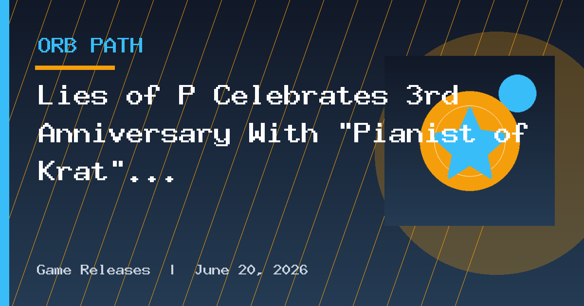 Lies of P Celebrates 3rd Anniversary With “Pianist of Krat” Soundtrack Video