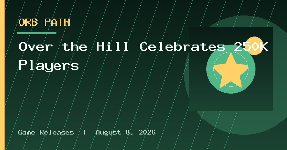 Over the Hill Celebrates 250K Players
