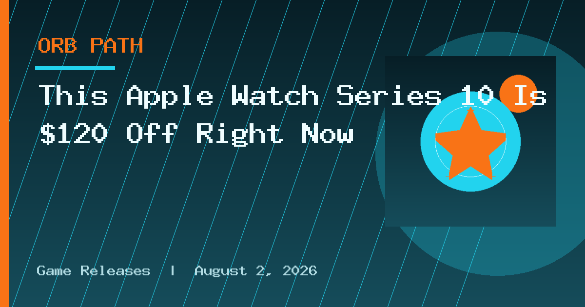 This Apple Watch Series 10 Is $120 Off Right Now