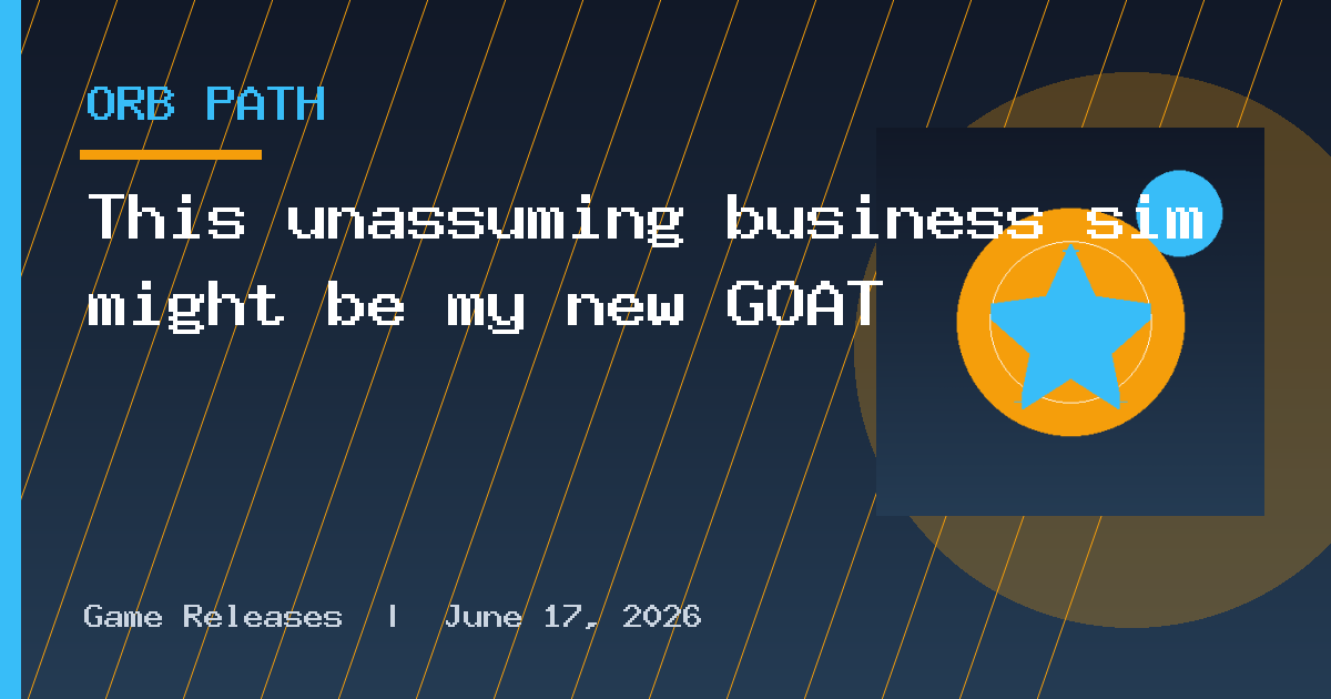 This unassuming business sim might be my new GOAT