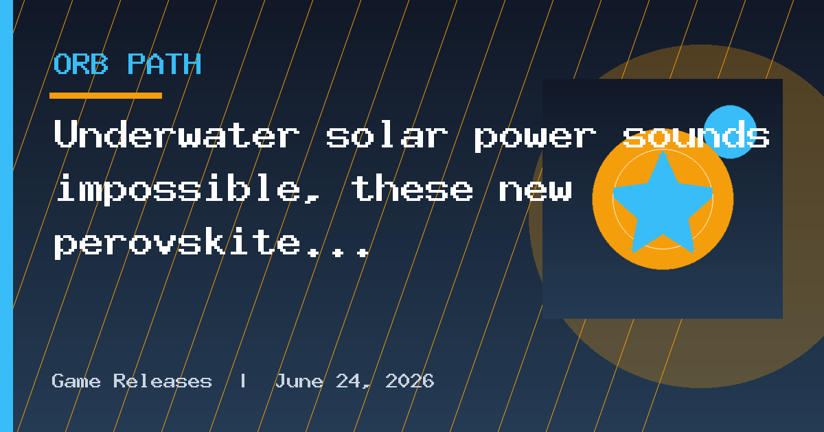 Underwater solar power sounds impossible, these new perovskite cells make it